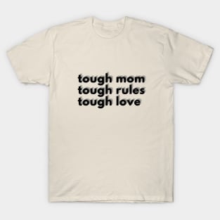 Tough Mom T-Shirt